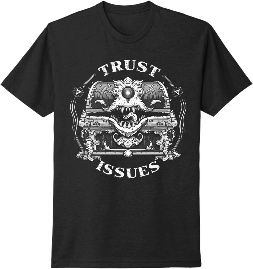 Trust Issues Mimic Dungeon RPG D20 Table Top Gaming Tee T-Shirt